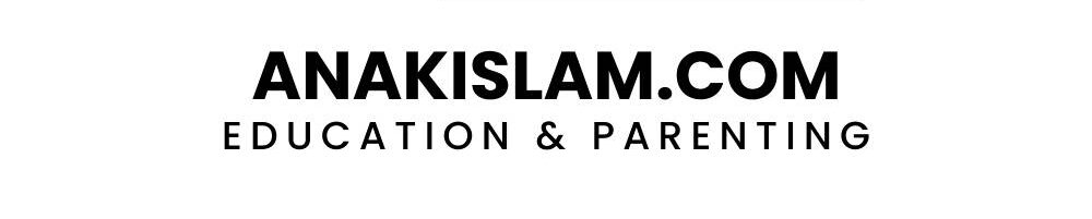 AnakIslam.com  | Sekolah Islam, Sekolah Alam, Pondok Pesantren, Parenting Islam
